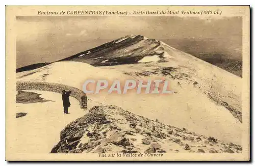 Cartes postales Environs de Carpentras Vaucluse Arete Ouest du Mont Venioux vue sur la Vallee de l'Ouveze