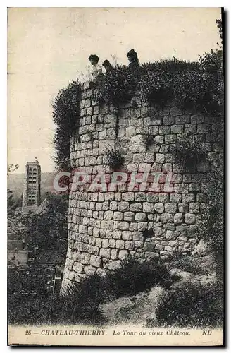 Cartes postales Chateau Thierry la Tour du Vieux Chateau