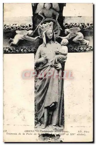 Cartes postales Amiens Cathedrale Notre Dame trumeau de la Porte
