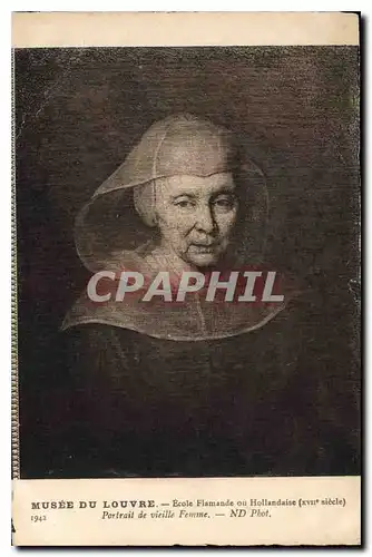 Cartes postales Musee du Louvre Ecole Flamande ou Hollandaise XVII siecle portrait de vieille Femme