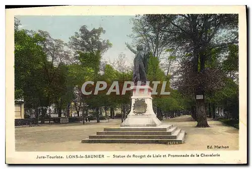 Cartes postales Jura Touriste Lons le Saunier Statue de Rouget de Lisle et Promenade de la Chevalerie