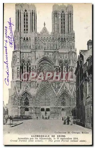 Cartes postales Cathedrale de Reims Incendiee par les Allemands Grand Portail etat actuel