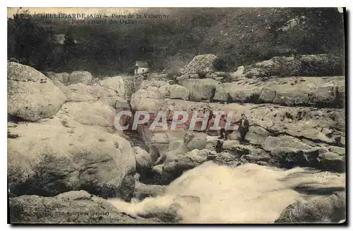 Ansichtskarte AK Bellegarde Ain Porte de la Valserine et pont naturel des Oulles