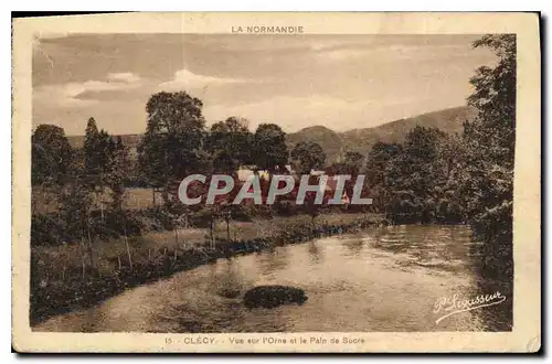 Ansichtskarte AK Clecy Vue sur l'Orne et la Pain de Sucre