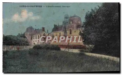 Cartes postales Lons le Saunier l'Etablisrement Thermal