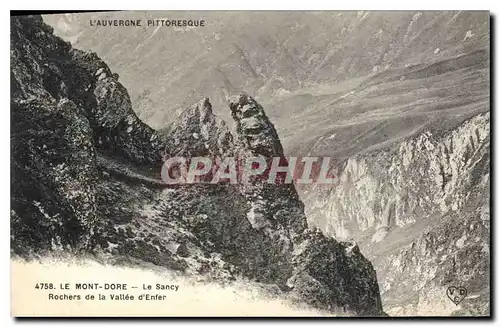 Cartes postales l'Auvergne Pittoresque Le Mont Dore Le Sancy Rochers de la Vallee d'Enfer