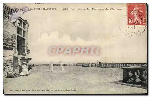 Ansichtskarte AK La Drome Illustre Grignan La Terrasse du Chateau