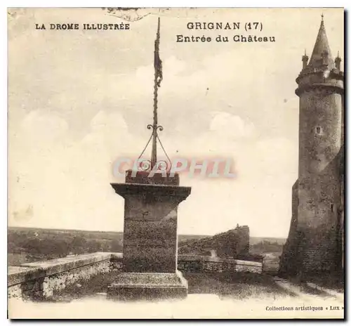 Ansichtskarte AK La Drome Illustree Grignan Entree du Chateau