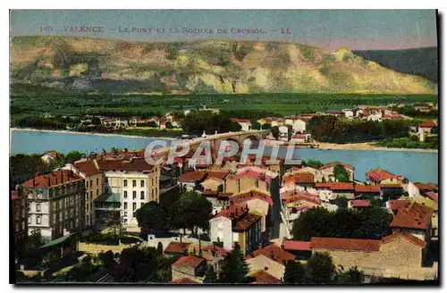 Ansichtskarte AK Valence Le Pont et le Rocher de Crussol