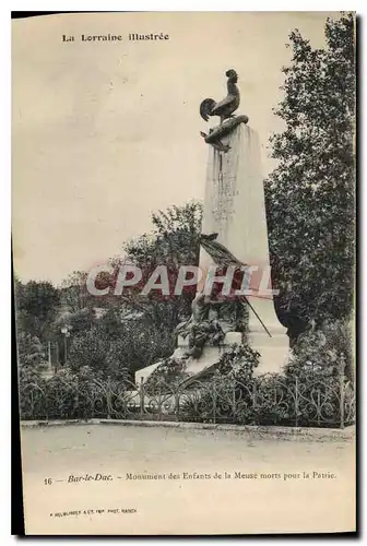 Cartes postales Le Lorraine Illistree Bar le Duc Monument des Enfants de la Meuse morts pour la Patrie Coq
