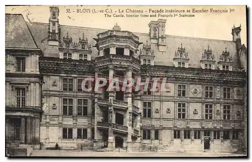 Cartes postales Blois L et C Le Chateau Facade interieure et Escalier Francois Ier