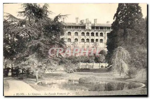 Cartes postales Blois le Chateau la Facade Francois Ier