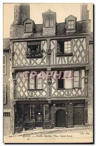 Ansichtskarte AK Blois Vieille Maison Place Saint Louis Laigle Doreur de metaux