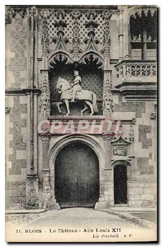 Cartes postales Blois le Chateau Aile Louis XII le Portail