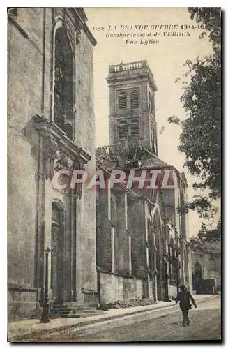 Cartes postales La Grande Guerre 1914 16 Bombardement de Verdun une Eglise