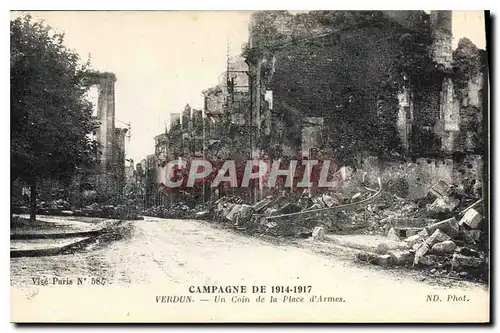 Ansichtskarte AK Campagne de 1914 1917 Verdun un coin de la Place d'Armes