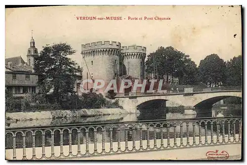 Ansichtskarte AK Verdun sur Meuse Porte et Pont Chaussee