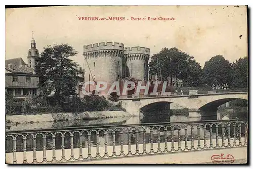 Cartes postales Verdun sur Meuse Porte et Pont Chaussee