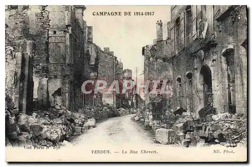 Ansichtskarte AK Campagne de 1914 1917 Verdun la Rue Chevert