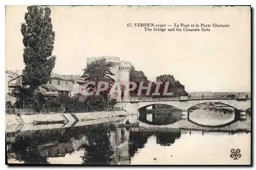 Ansichtskarte AK Verdun avant le Pont et la Porte Chaussee