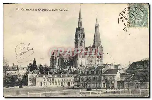 Cartes postales Cathedrale de Chartres et place Chatelet