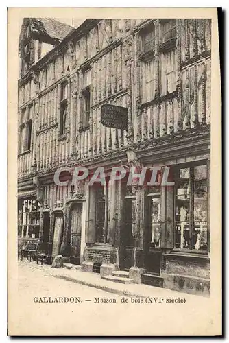 Cartes postales Callardon Maison de Bois XVI siecle