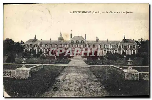 Cartes postales La Ferte Vidame E et L le Chateau les Jardins