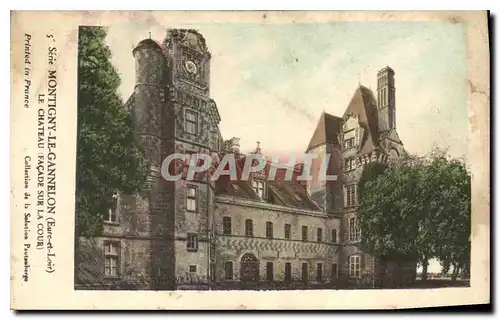 Cartes postales Montigny le Gannelon Eure et Loire le Chateau Facade sur la Cour