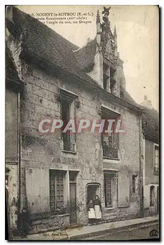 Cartes postales Nogent le Rotrou E et L maison Renaissance XVI siecle a l'angle du Roit un dragon