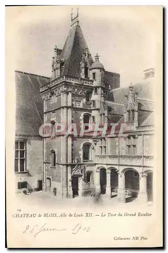Ansichtskarte AK Chateau de Blois Aile de Louis XII La Tour du Grand Escalier