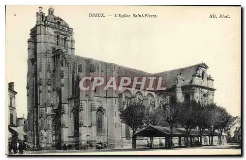 Cartes postales Dreux L'Eglise Saint Pierre