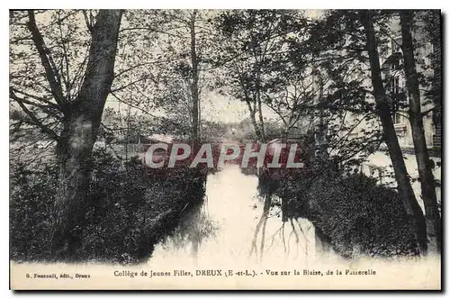 Cartes postales College de Jeunes Filles Dreux E et L vue sur la Blaise de la Passerelle