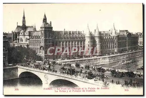 Ansichtskarte AK Paris Le Pont au Change et le Palais de Justice