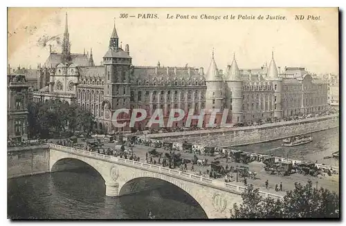 Ansichtskarte AK Paris Le Pont en Change et le Palais de Justice