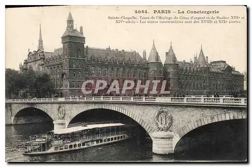 Ansichtskarte AK Paris la Conciergerie Sainte Chapelle Tours de l'Horloge de Cesar d'argent et de Roubec XIII et