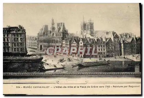 Cartes postales Musee Carnavalet l'hotel de ville et la place de greve vers 1760 peinture par Raguenet