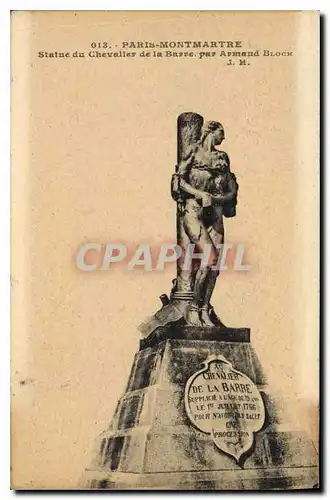 Cartes postales Paris Montmartre statue de Chevalier de la Barre par Armand Block