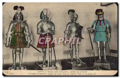 Ansichtskarte AK Paris Hotel des Invalides musee de l'Armee Costumes de guerre regnes de Loius XII de Charles VII