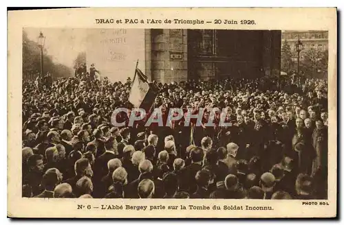 Cartes postales Drac et Pac a l'Arc de Triomphe 20 Juin 1926 L'Abbe Bergey parle sur la Tombe du Soldat Inconnu