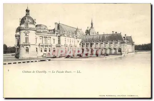 Ansichtskarte AK Chateau de Chantilly La Facade Ouest