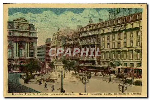 Cartes postales Bruxelles Place de Brouckere monument Anspach