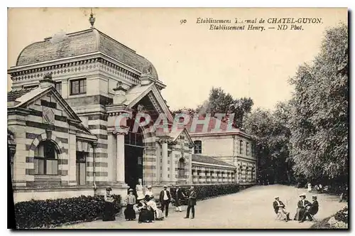 Cartes postales Etablissement Thermal de Chatel Guyon Etablissement Henry