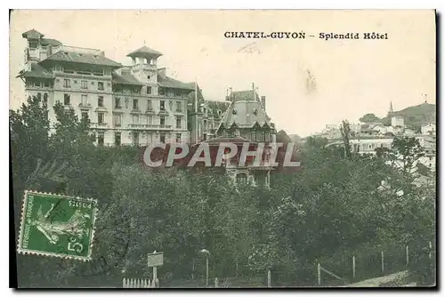 Cartes postales Chatel Guyon Splendid Hotel