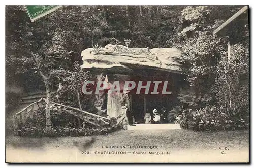 Ansichtskarte AK L'Auvergne Pittoresque Chatelguyon Source Marguerite