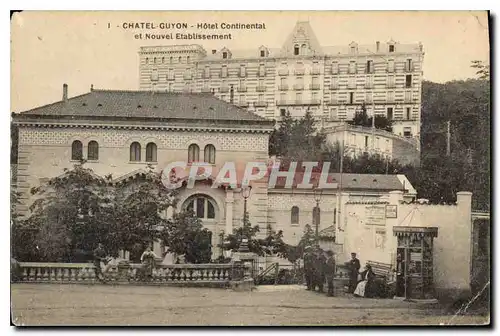 Ansichtskarte AK Chatel Guyon Hotel Continental et Nouvel Etablissement