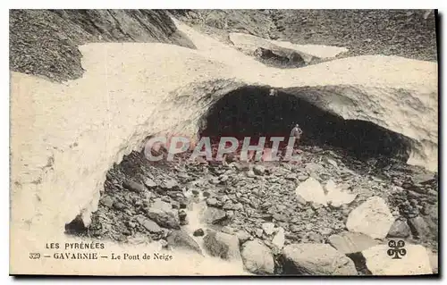 Cartes postales Les Pyrenees Gavarnie Le Pont de Neige