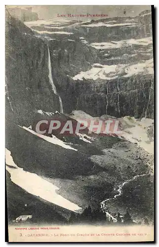 Ansichtskarte AK Les Hautes Pyrenees Gavarnie Le Fond du Cirque et la Grande Cascade de