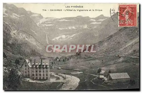 Ansichtskarte AK Les Pyrenees Gavarnie L'Hotel du Vignemale et le Cirque