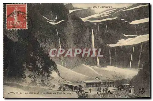 Cartes postales Les Pyrenees Gavarnie Le Cirque et l'Hotellerie du Font de Neige