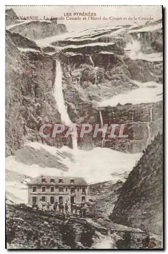 Ansichtskarte AK Les Pyrenees Gavarnie La Grande Cascade et l'Hotel du Cirque et de la Cascade